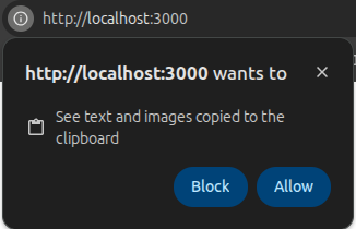 Wyskakujące okienko w przeglądarce Chrome z zapytaniem, czy pozwolić stronie http://localhost:3000 na odczytywanie tekstu i obrazków ze schowka systemowego, oraz przyciskami "Block" i "Allow".