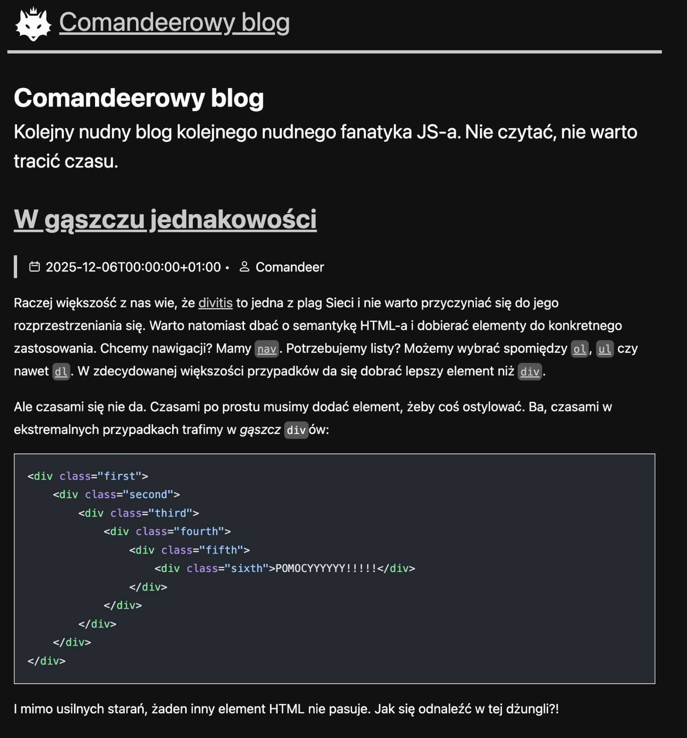 Fragment strony z paskiem tytułowym, pod którym znajduje się tytuł bloga "Comandeerowy blog" wraz z mottem, a poniżej znajduje się fragment wpisu "W gąszczu jednakowości" z poprawnie wyświetlonym bloczkiem kodu; całość korzysta z ciemnego motywu.